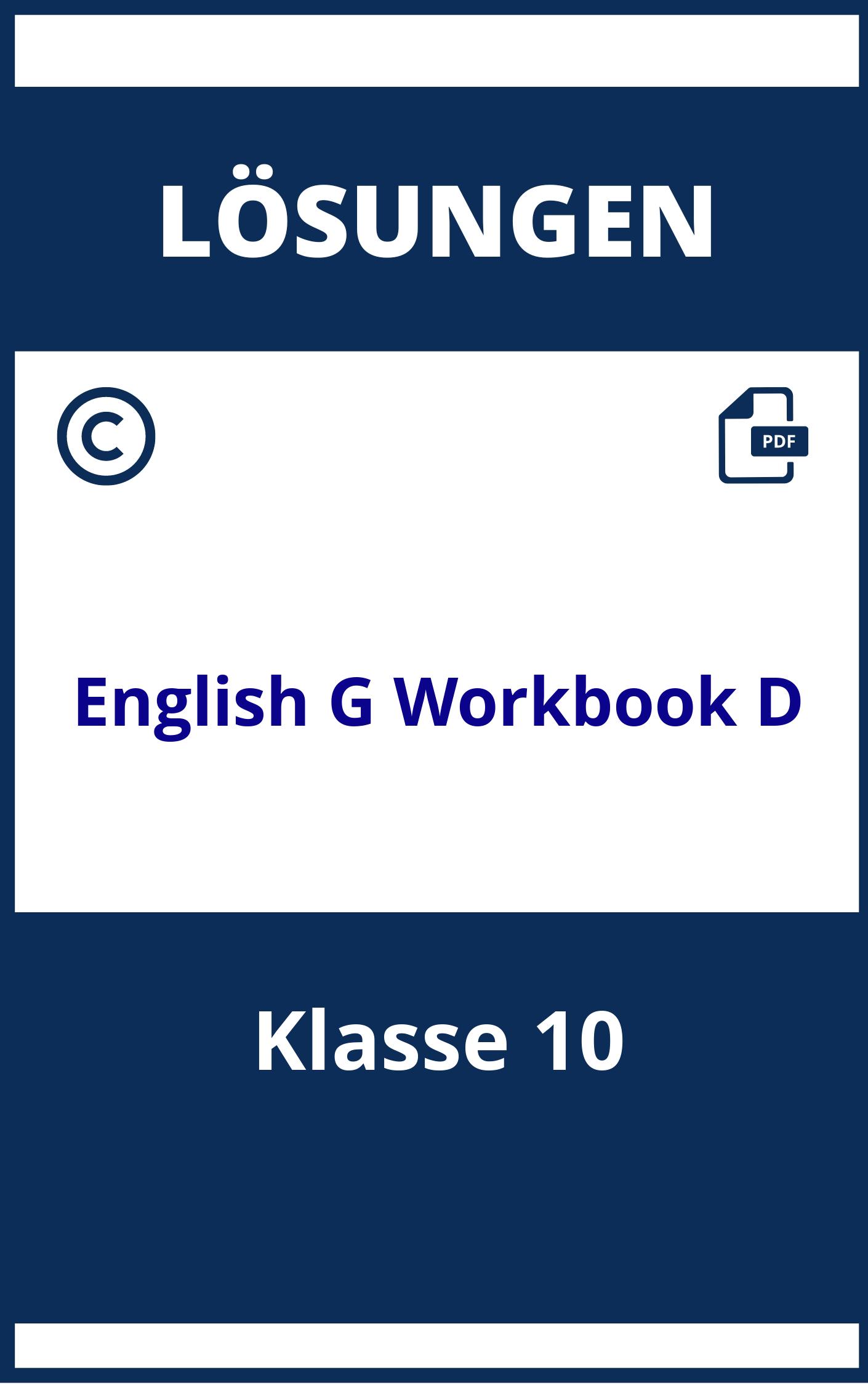 English G 21 Workbook D6 Lösungen Klasse 10