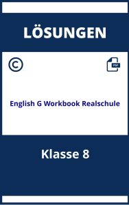 English G 21 Workbook Lösungen Klasse 8 Realschule