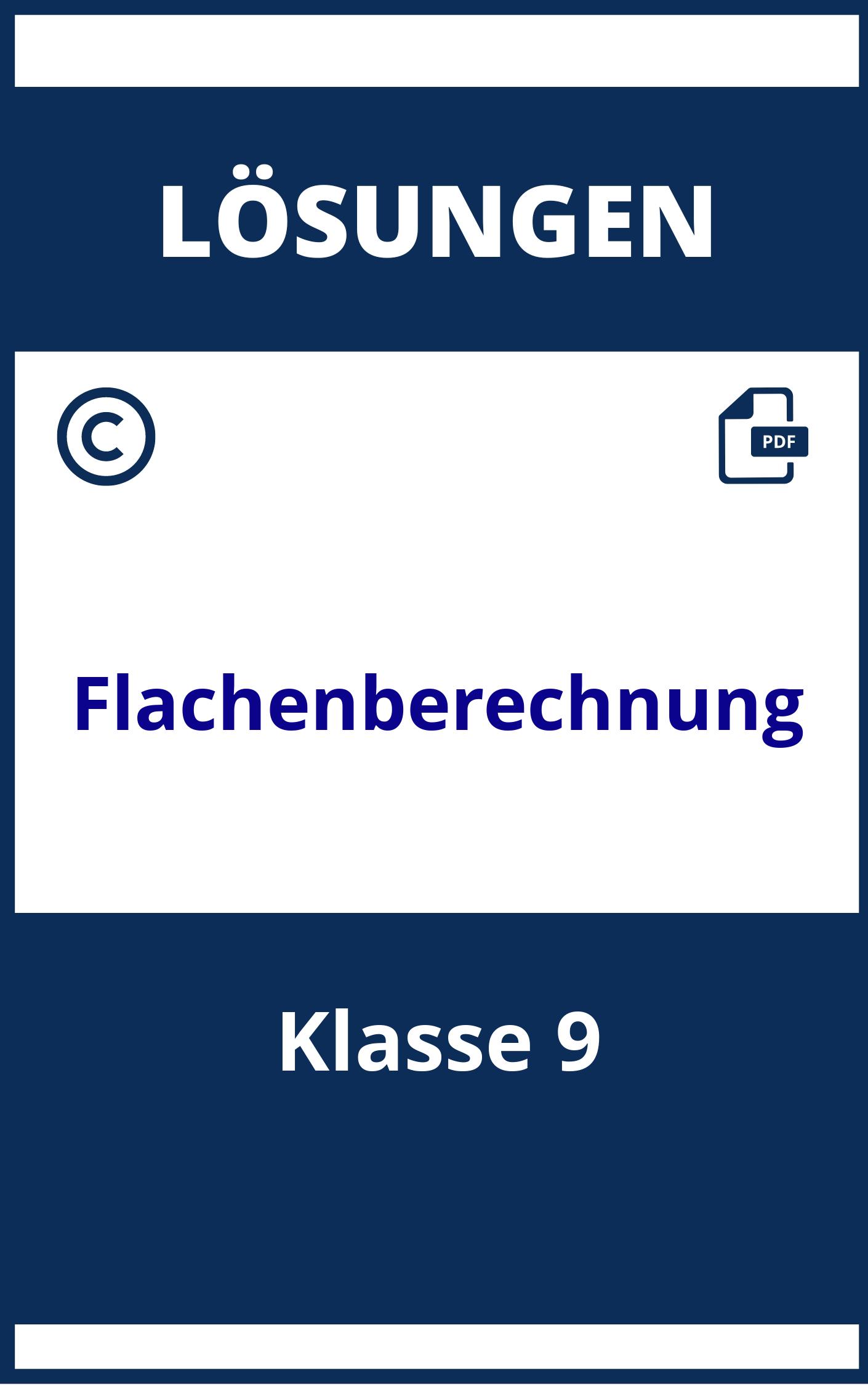 Flächenberechnung Aufgaben Mit Lösungen Klasse 9 Pdf