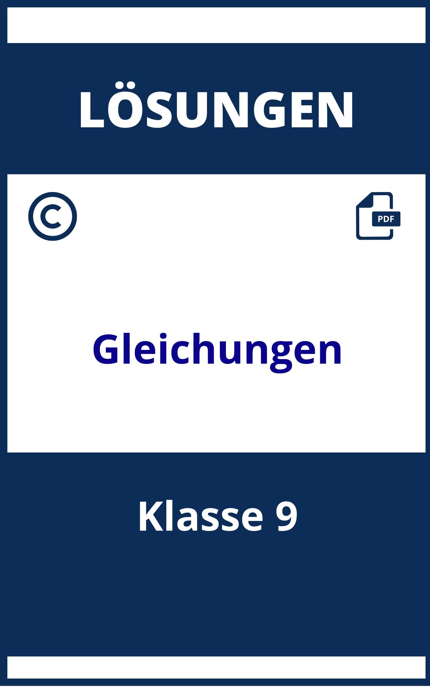 Gleichungen Aufgaben Klasse 9 Mit Lösungen