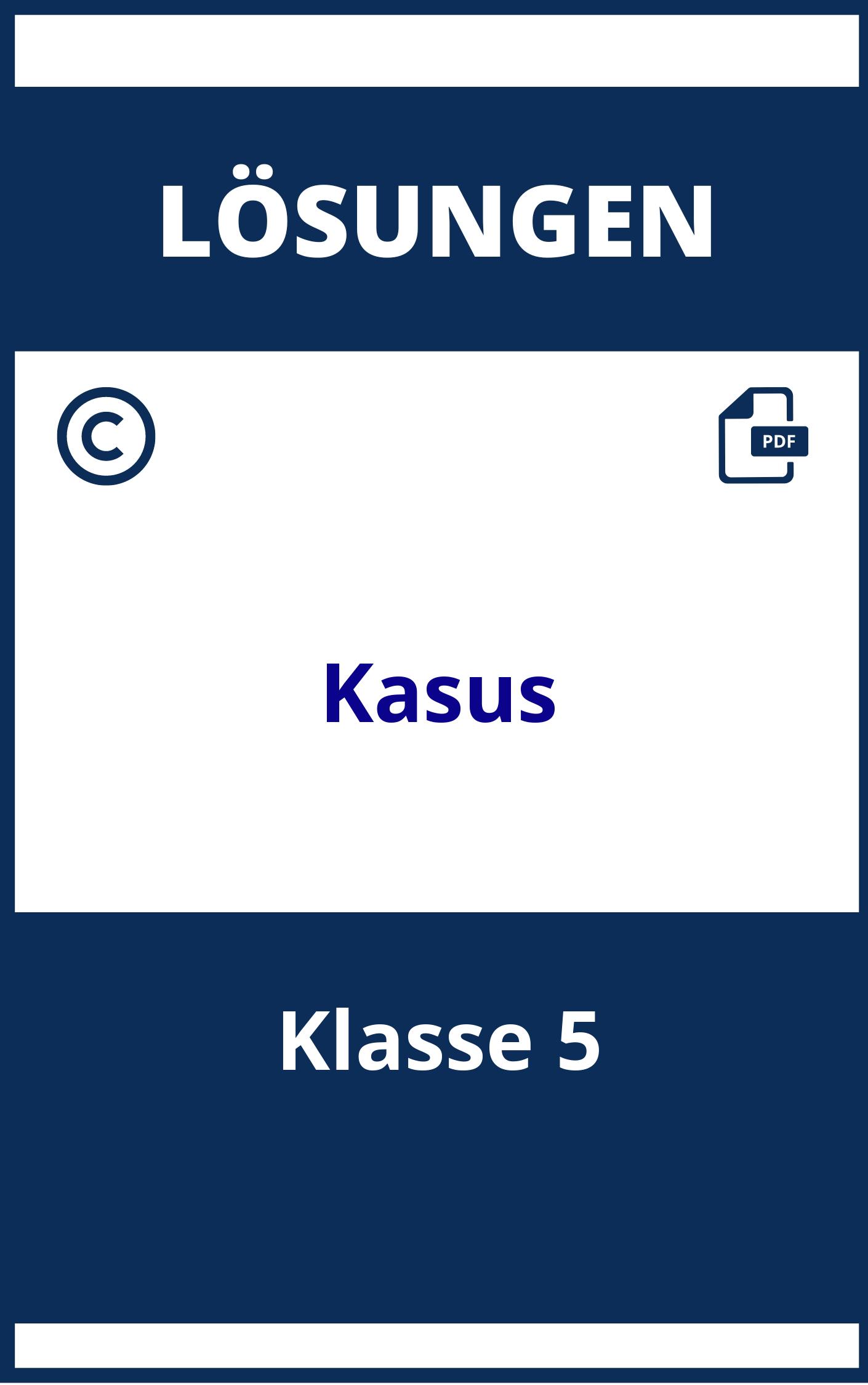 Kasus Übungen 5 Klasse Mit Lösungen