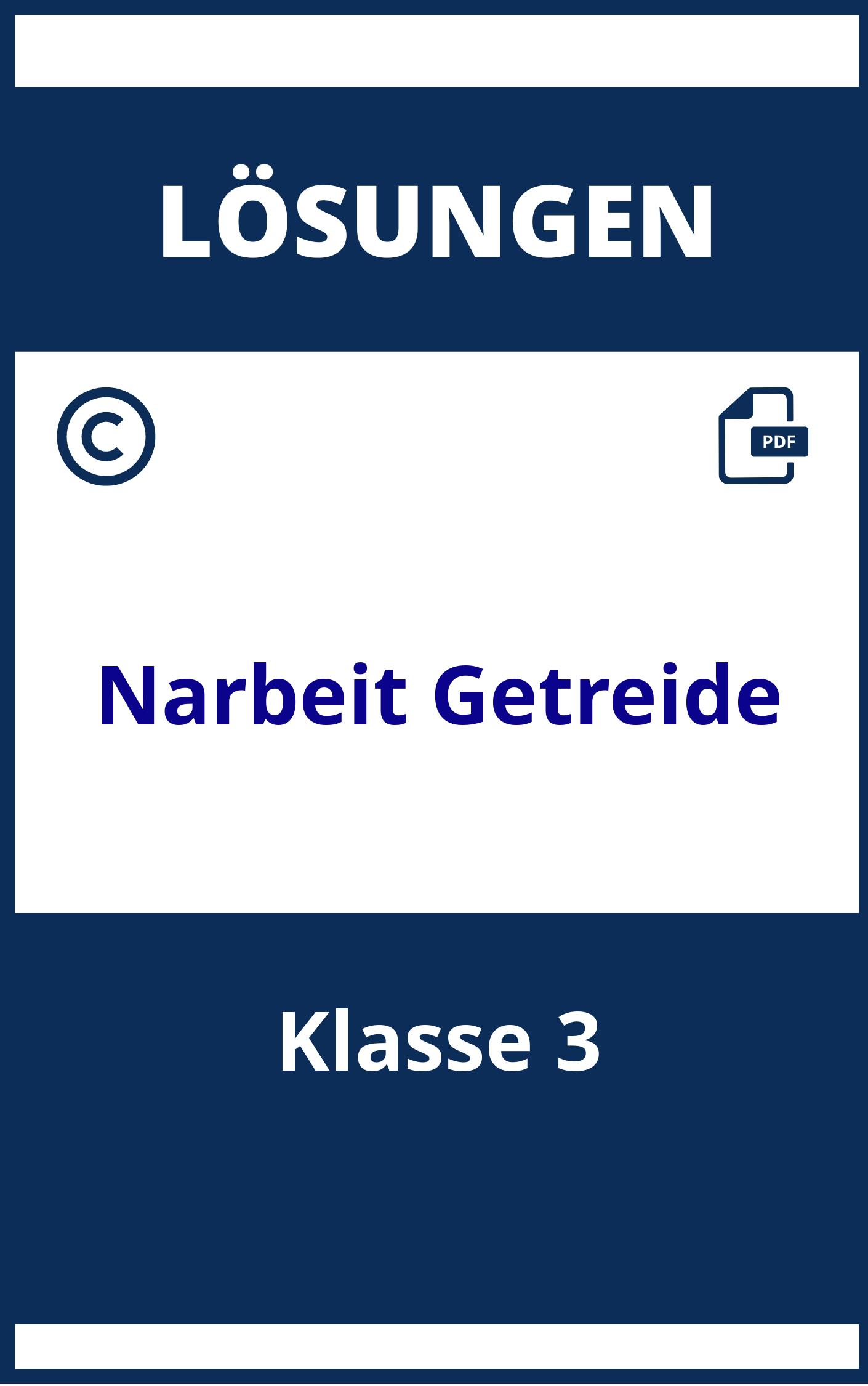 Klassenarbeit Getreide 3 Klasse Mit Lösungen