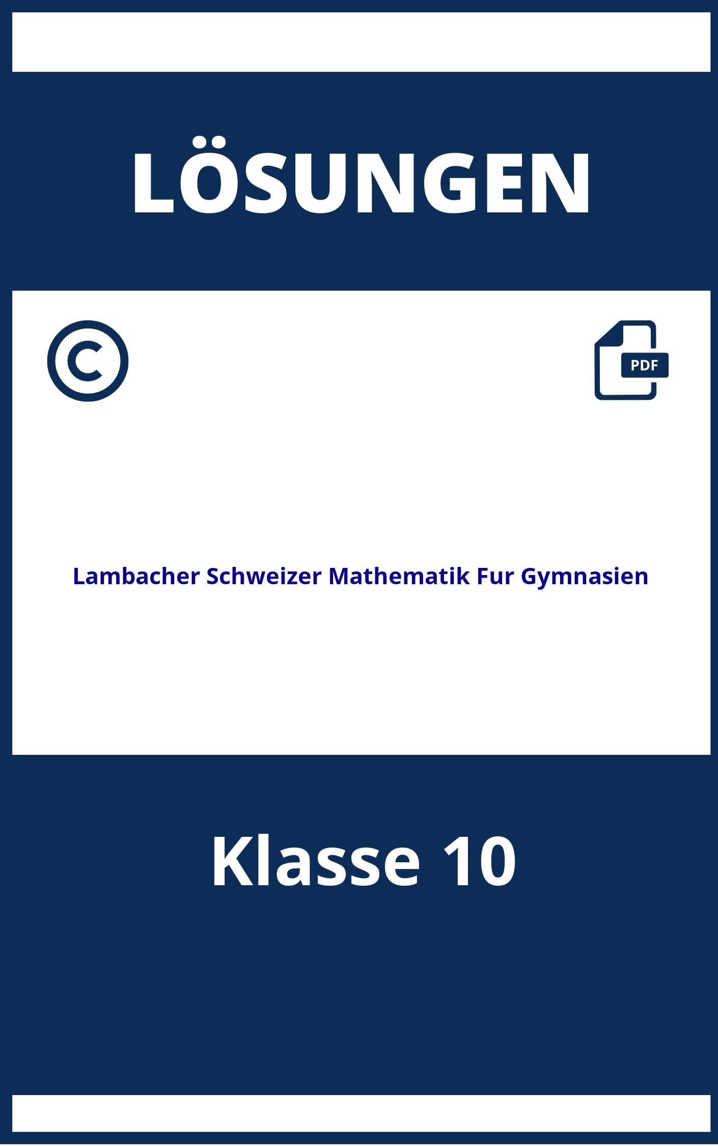 Lambacher Schweizer Mathematik Für Gymnasien Klasse 10 Lösungen