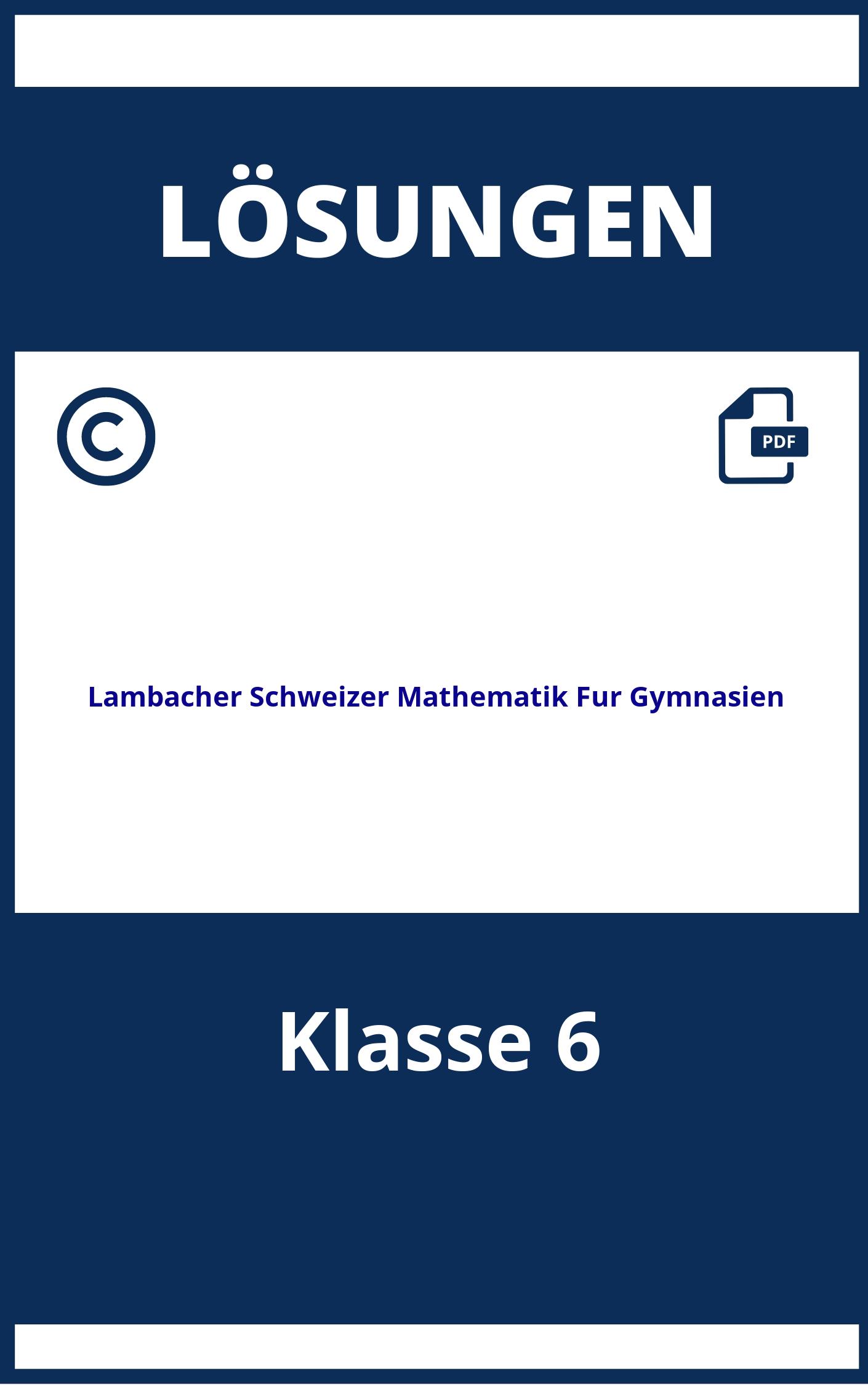 Lambacher Schweizer Mathematik Für Gymnasien Klasse 6 Lösungen