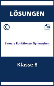 Lineare Funktionen Aufgaben Mit Lösungen Klasse 8 Gymnasium