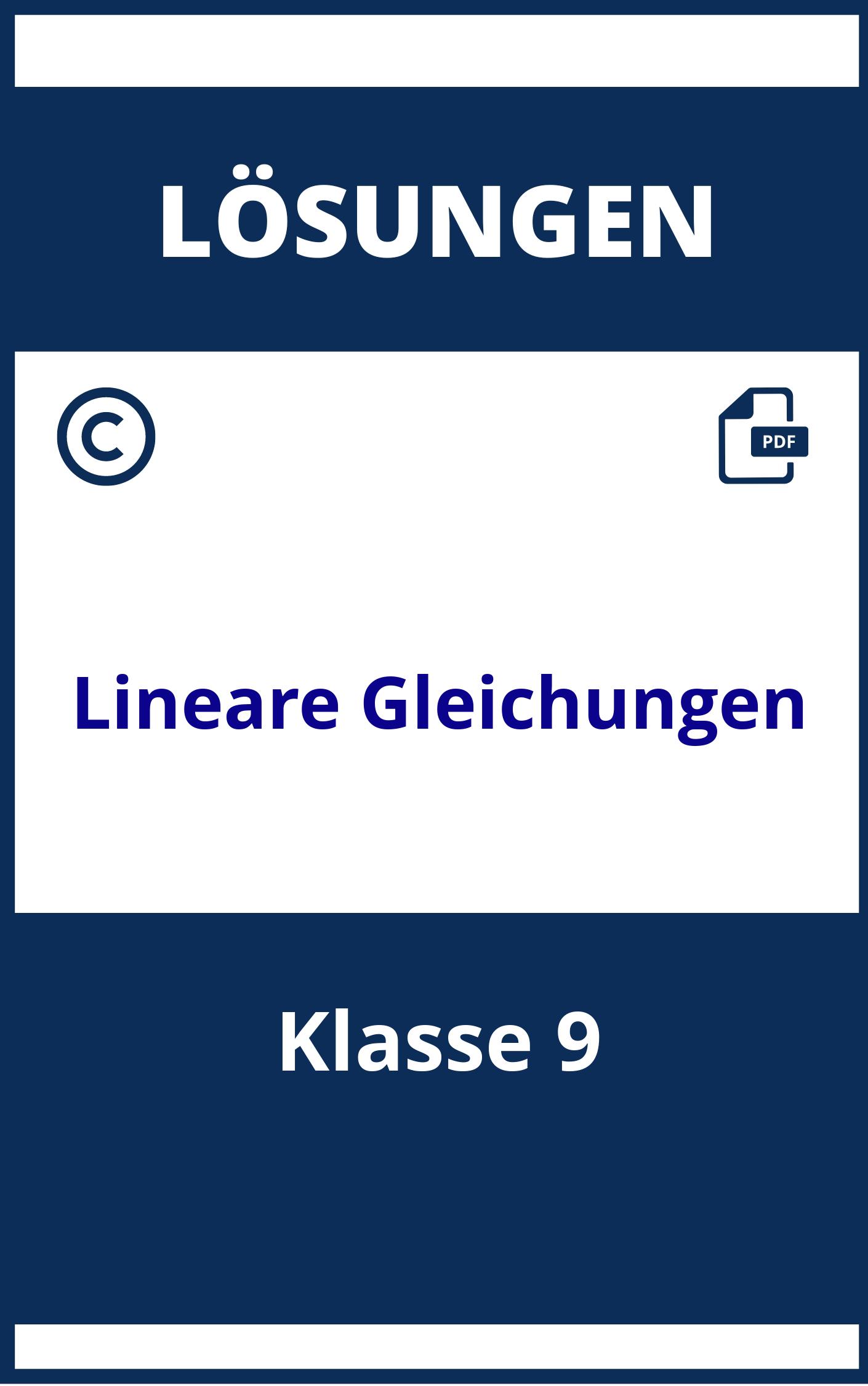 Lineare Gleichungen Aufgaben Lösungen Klasse 9