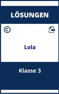 Lola Arbeitsheft 3. Klasse Lösungen