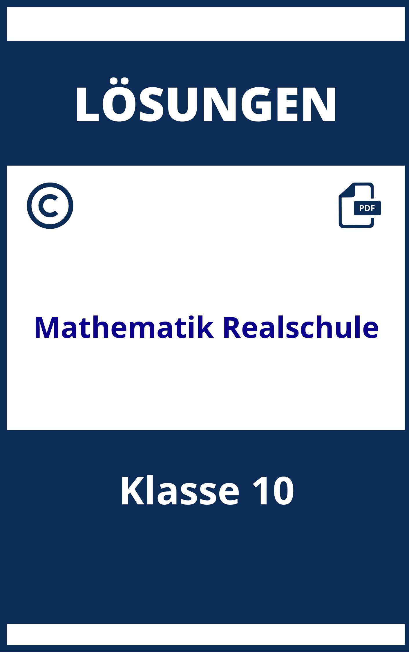 Mathematik 10 Klasse Realschule Lösungen