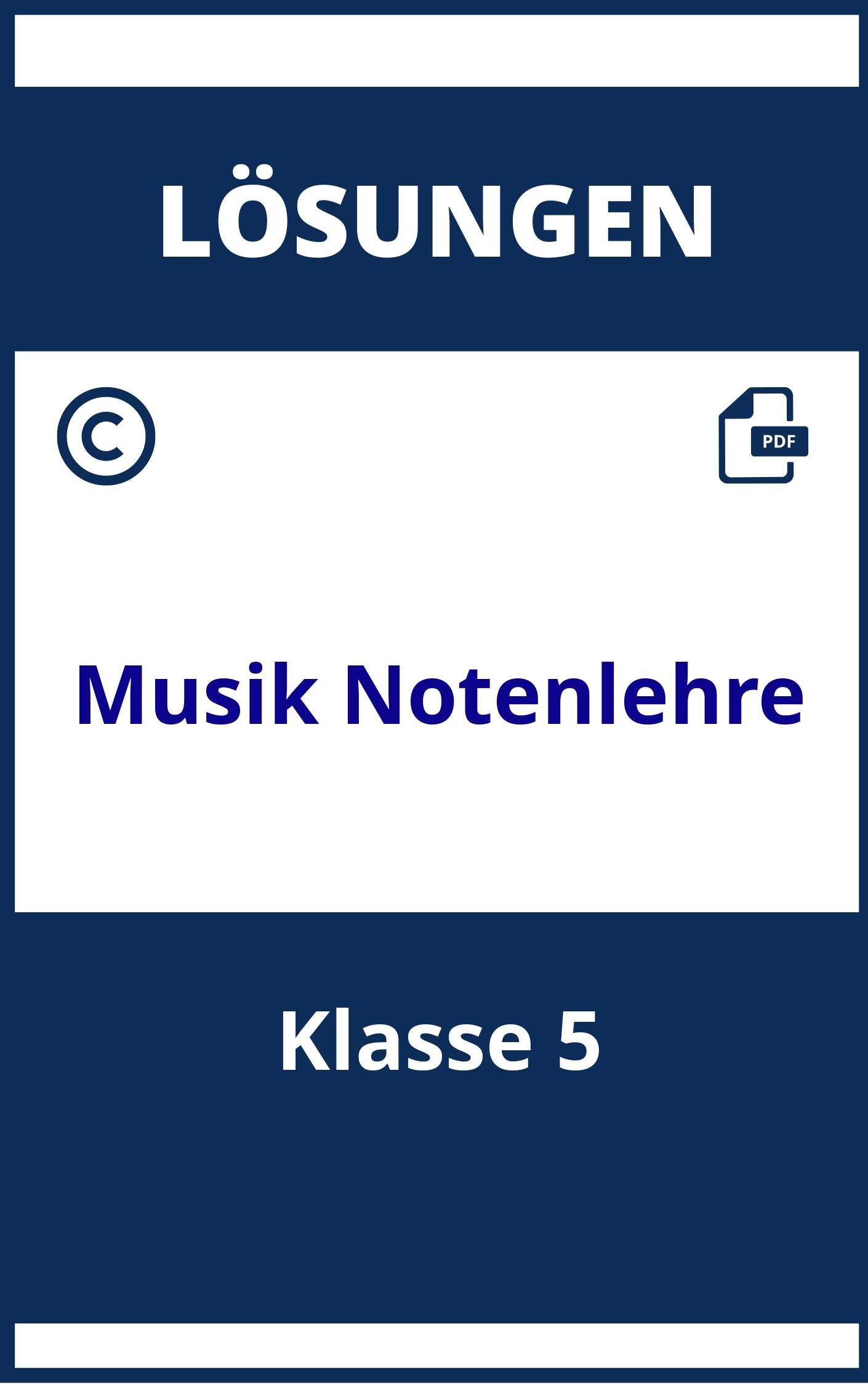 Musik 5 Klasse Notenlehre Arbeitsblätter Mit Lösungen