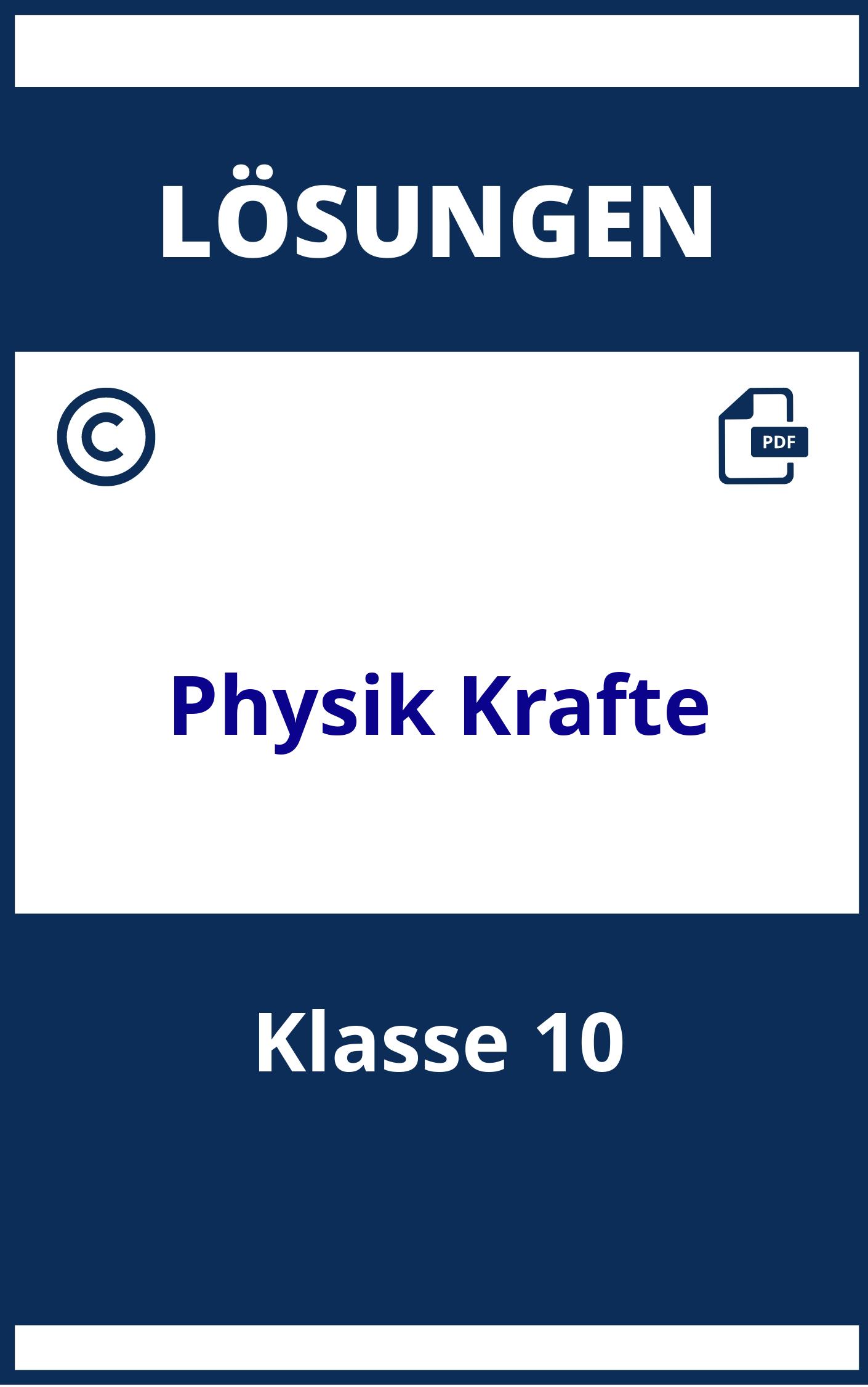 Physik Kräfte Aufgaben Mit Lösungen Klasse 10