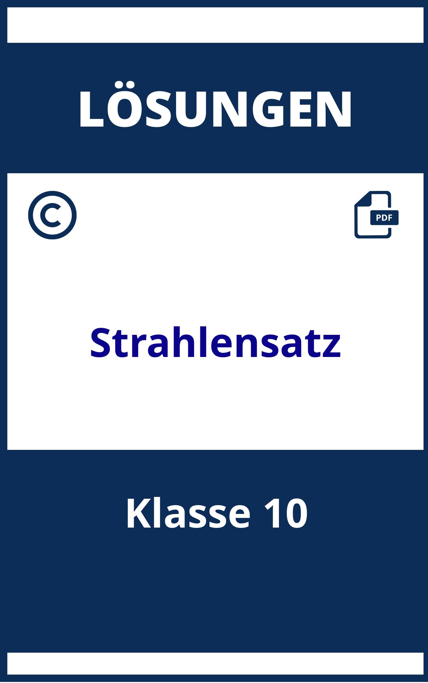 Strahlensatz Aufgaben Mit Lösungen Klasse 10