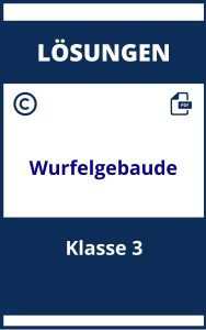 Würfelgebäude Klasse 3 Lösungen